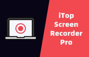 iTop Screen Recorder Pro