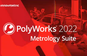 PolyWorks Metrology Suite 2022